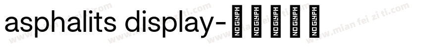 asphalits display字体转换